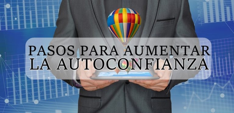 Pasos para aumentar la autoconfianza